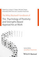 Lindsay G. Oades - The Wiley Blackwell Handbook of the Psychology of Positivity and Strengths-Based Approaches at Work - 9781118977651 - V9781118977651