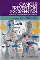 Rosalind A. Eeles - Cancer Prevention and Screening: Concepts, Principles and Controversies - 9781118990872 - V9781118990872
