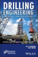 M. E. Hossain - Drilling Engineering Problems and Solutions: A Field Guide for Engineers and Students - 9781118998342 - V9781118998342