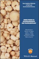 Bärbel Hönisch - Boron Proxies in Paleoceanography and Paleoclimatology - 9781119010630 - V9781119010630