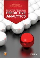 Antonios Chorianopoulos - Effective CRM Using Predictive Analytics - 9781119011552 - V9781119011552