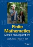 Carla C. Morris - Finite Mathematics: Models and Applications - 9781119015505 - V9781119015505