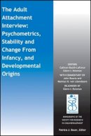 Cathryn Booth-Laforce - The Adult Attachment Interview: Psychometrics, Stability and Change From Infancy, and Developmental Origins - 9781119017868 - V9781119017868