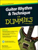Desi R. Serna - Guitar Rhythm and Technique For Dummies: Book + Online Video & Audio Instruction - 9781119022879 - V9781119022879