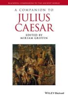 Miriam Griffin - A Companion to Julius Caesar - 9781119025573 - V9781119025573