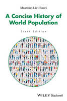 Massimo Livi-Bacci - A Concise History of World Population - 9781119029274 - V9781119029274