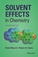 Erwin Buncel - Solvent Effects in Chemistry - 9781119030980 - V9781119030980