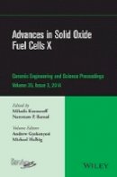 Mihails Kusnezoff (Ed.) - Advances in Solid Oxide Fuel Cells X, Volume 35, Issue 3 - 9781119040200 - V9781119040200