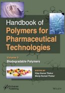 Vijay Kumar Thakur (Ed.) - Handbook of Polymers for Pharmaceutical Technologies, Biodegradable Polymers - 9781119041429 - V9781119041429