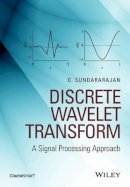 D. Sundararajan - Discrete Wavelet Transform: A Signal Processing Approach - 9781119046066 - V9781119046066