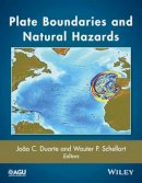 Joao C. Duarte (Ed.) - Plate Boundaries and Natural Hazards - 9781119053972 - V9781119053972