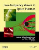 Andreas Keiling - Low-Frequency Waves in Space Plasmas - 9781119054955 - V9781119054955