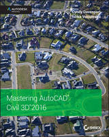 Cyndy Davenport - Mastering AutoCAD Civil 3D 2016: Autodesk Official Press - 9781119059745 - V9781119059745