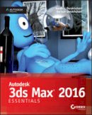 Dariush Derakhshani - Autodesk 3ds Max 2016 Essentials - 9781119059769 - V9781119059769
