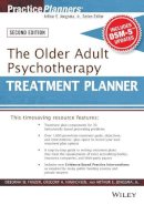 Deborah W. Frazer - The Older Adult Psychotherapy Treatment Planner, with DSM-5 Updates, 2nd Edition - 9781119063117 - V9781119063117