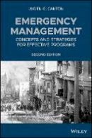 Lucien G. Canton - Emergency Management: Concepts and Strategies for Effective Programs - 9781119066859 - V9781119066859