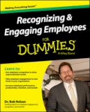 Bob B. Nelson - Recognizing and Engaging Employees For Dummies - 9781119067535 - V9781119067535