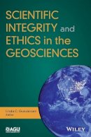Linda C. Gundersen (Ed.) - Scientific Integrity and Ethics in the Geosciences - 9781119067788 - V9781119067788