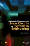 John J. Shynk - Mathematical Foundations for Linear Circuits and Systems in Engineering - 9781119073475 - V9781119073475