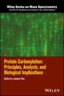 Ros Joaquim - Protein Carbonylation: Principles, Analysis, and Biological Implications - 9781119074915 - V9781119074915