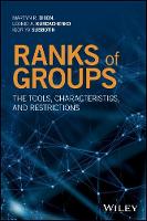 Martyn R. Dixon - Ranks of Groups: The Tools, Characteristics, and Restrictions - 9781119080275 - V9781119080275