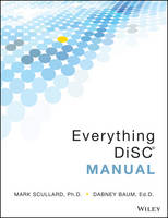 Scullard, Mark, Baum, Dabney - Everything DiSC Manual - 9781119080671 - V9781119080671