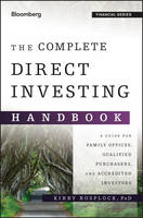 Kirby Rosplock - The Complete Direct Investing Handbook: A Guide for Family Offices, Qualified Purchasers, and Accredited Investors - 9781119094715 - V9781119094715
