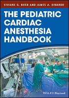 James A. Dinardo - The Pediatric Cardiac Anesthesia Handbook - 9781119095538 - V9781119095538