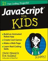 Chris Minnick - JavaScript For Kids For Dummies - 9781119119869 - V9781119119869