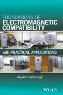 Bogdan Adamczyk - Foundations of Electromagnetic Compatibility: with Practical Applications - 9781119120780 - V9781119120780