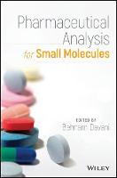 Behnam Davani (Ed.) - Pharmaceutical Analysis for Small Molecules - 9781119121114 - V9781119121114