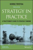 George Tovstiga - Strategy in Practice: A Practitioner´s Guide to Strategic Thinking - 9781119121640 - V9781119121640