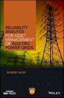 Robert Ross - Reliability Analysis for Asset Management of Electric Power Grids - 9781119125174 - V9781119125174