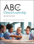 Tim Swanwick - ABC of Clinical Leadership - 9781119134312 - V9781119134312