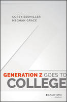 Corey Seemiller - Generation Z Goes to College - 9781119143451 - V9781119143451