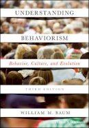 William M. Baum - Understanding Behaviorism: Behavior, Culture, and Evolution - 9781119143642 - V9781119143642