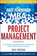 Eric Verzuh - The Fast Forward MBA in Project Management - 9781119148227 - V9781119148227