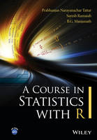 Prabhanjan Narayanachar Tattar - A Course in Statistics with R - 9781119152729 - V9781119152729