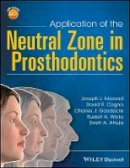 Joseph J. Massad - Application of the Neutral Zone in Prosthodontics - 9781119158141 - V9781119158141