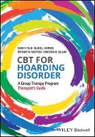 David F. Tolin - CBT for Hoarding Disorder: A Group Therapy Program Therapist´s Guide - 9781119159230 - V9781119159230