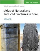 Lorenz, John C.; Cooper, Scott P. - Atlas of Natural Fractures and Coring-Induced Structures in Core - 9781119160007 - V9781119160007