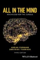 Adrian Furnham - All in the Mind: Psychology for the Curious - 9781119161653 - V9781119161653