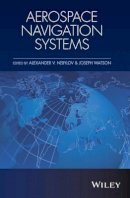 Alexander V. Nebylov (Ed.) - Aerospace Navigation Systems - 9781119163077 - V9781119163077
