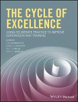  - The Cycle of Excellence: Using Deliberate Practice to Improve Supervision and Training - 9781119165569 - V9781119165569