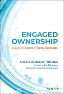 Amelia Renkert-Thomas - Engaged Ownership: A Guide for Owners of Family Businesses - 9781119171133 - V9781119171133