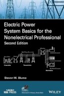 Steven W. Blume - Electric Power System Basics for the Nonelectrical Professional - 9781119180197 - V9781119180197