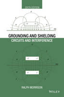 Ralph Morrison - Grounding and Shielding: Circuits and Interference - 9781119183747 - V9781119183747