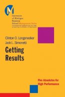 Clinton O. Longenecker - Getting Results: Five Absolutes for High Performance - 9781119185338 - V9781119185338