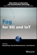 Mung Chiang (Ed.) - Fog for 5G and IoT - 9781119187134 - V9781119187134