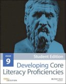 Odell Education - Developing Core Literacy Proficiencies, Grade 9 - 9781119192923 - V9781119192923